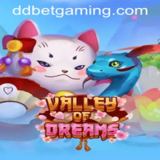 Exploring the Enchanting World of ValleyofDreams and the Impact of DDBET